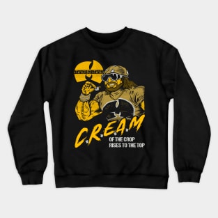 C.R.E.A.M of the crop Crewneck Sweatshirt